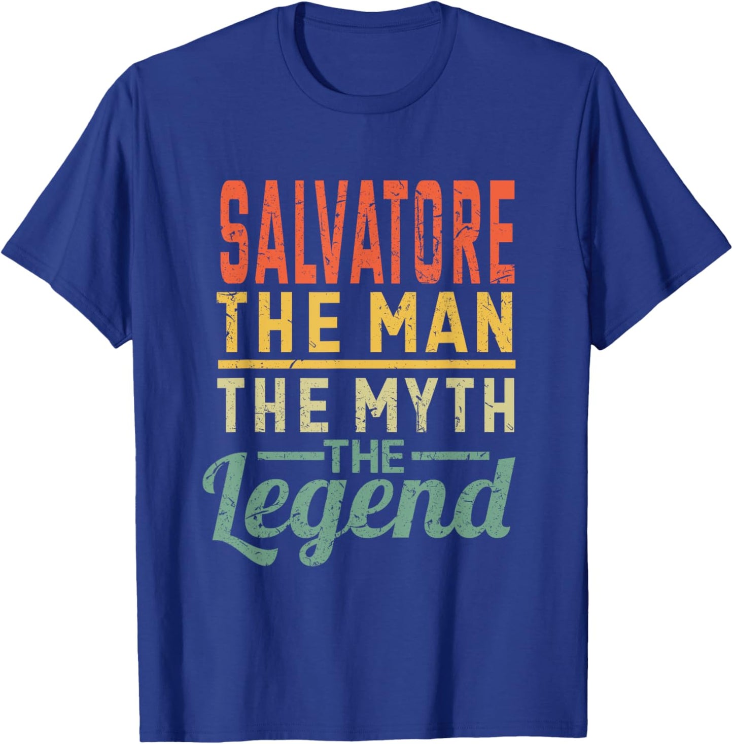 Salvatore The Man The Myth The Legend Name Salvatore T-Shirt - T-Shirt | Royal