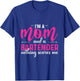 I'm a Mom and a Bartender Nothing Scares Me Funny Mothers T-Shirt - T-Shirt | Royal