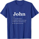 John Is A Legend Dictionary Definition Funny Saying T-Shirt - T-Shirt | Royal