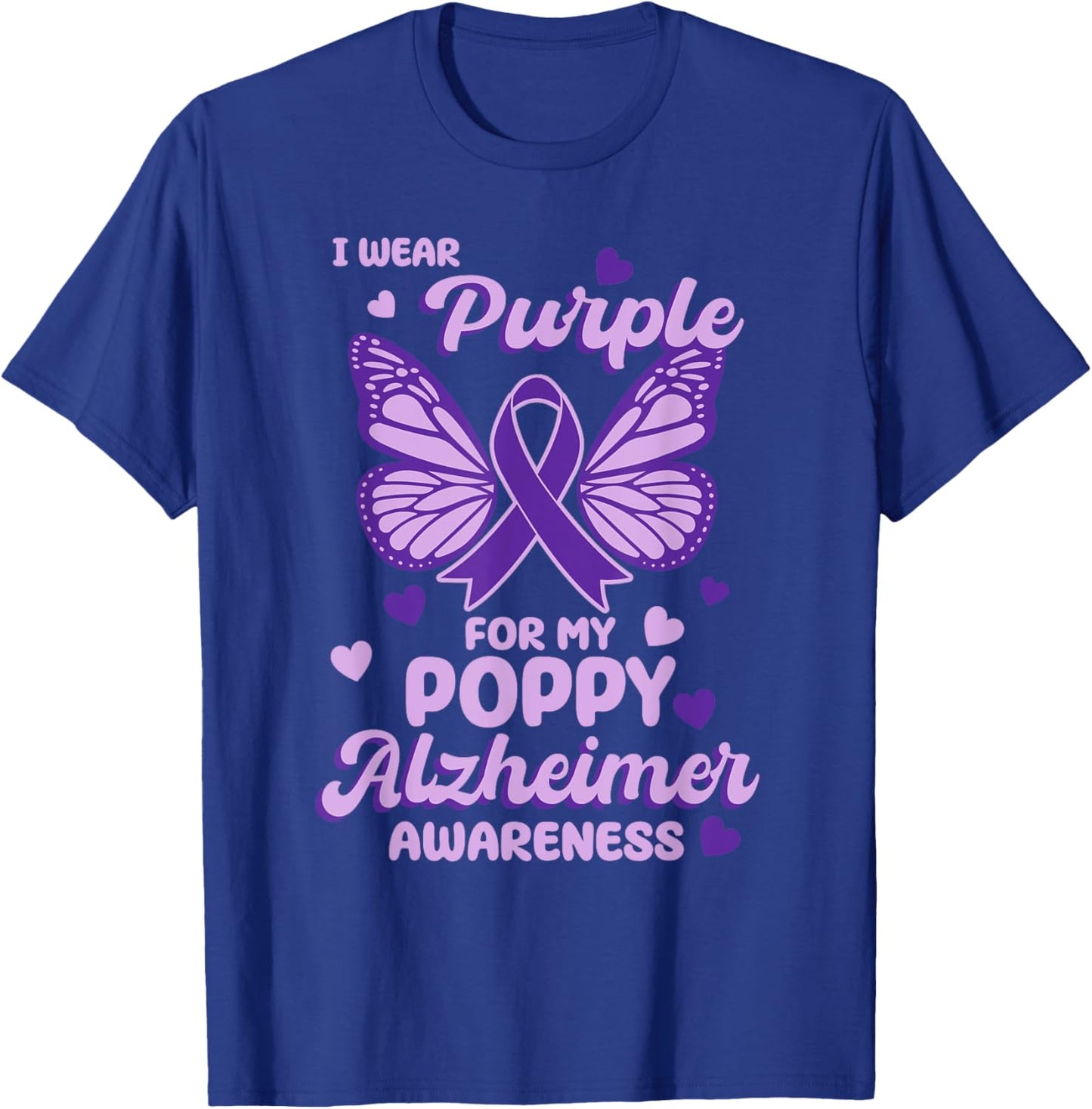 I wear Purple for my Poppy Alzheimer's Awareness Butterfly T-Shirt - T-Shirt | Royal