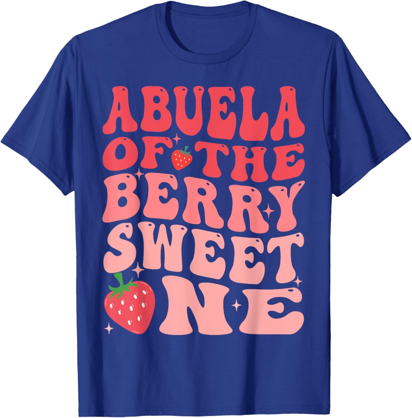 Abuela Of The Berry Sweet One 1st Birthday Strawberry T-Shirt - T-Shirt | Royal