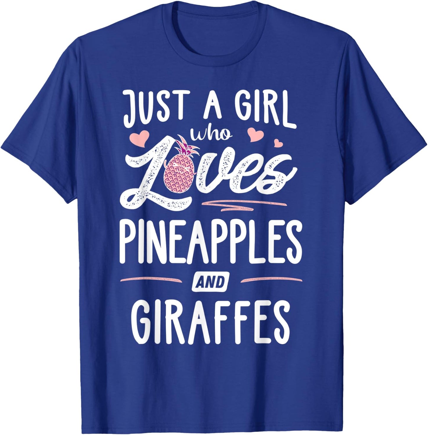 Just A Girl Who Loves Pineapples And Giraffes Gift Women T-Shirt - T-Shirt | Royal