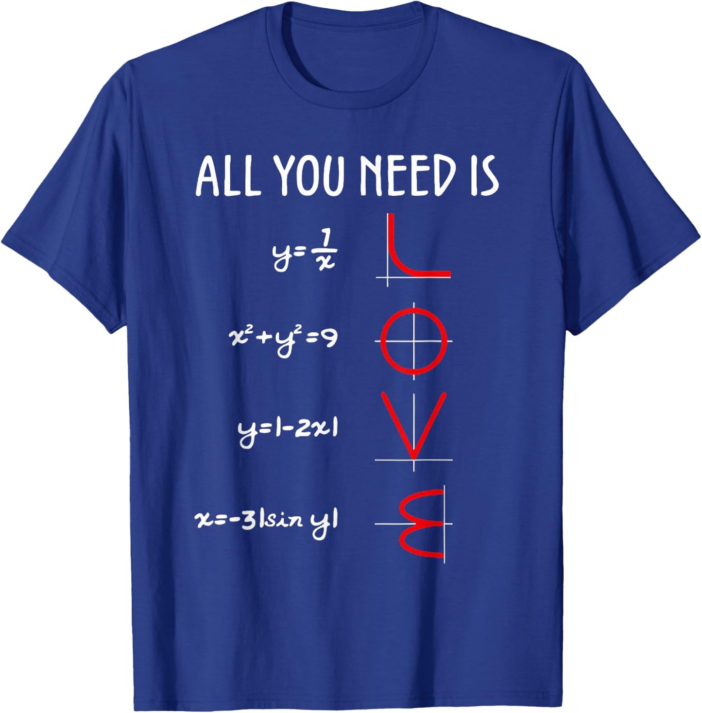 All You Need is Love Math Vertical T-Shirt - T-Shirt | Royal