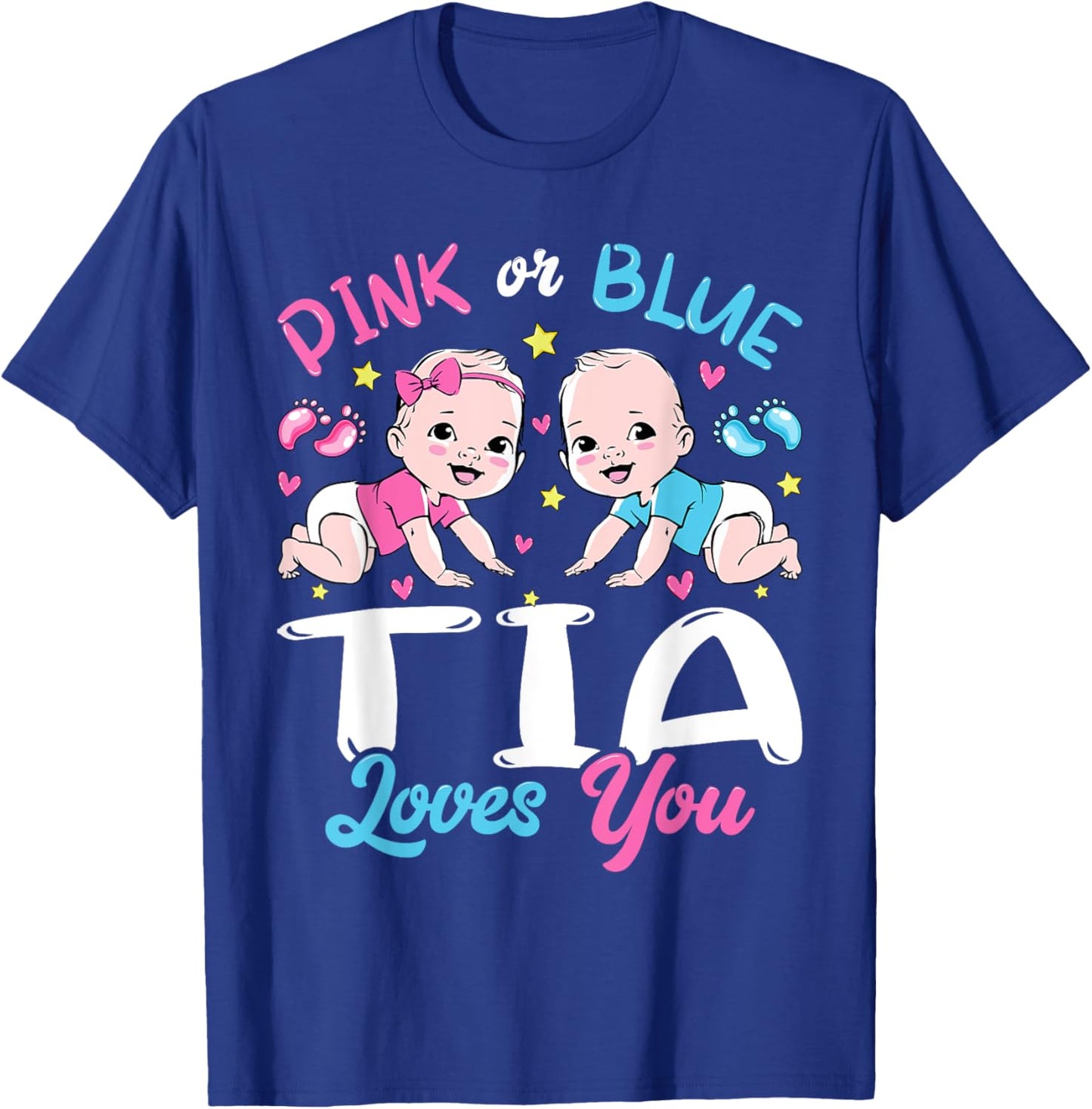 Pink Or Blue Tia Loves You Baby Gender Reveal Keeper T-Shirt - T-Shirt | Royal