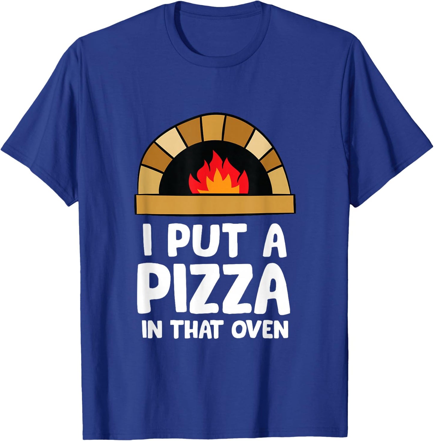 Pregnancy I Put A Pizza In That Oven Pregnancy Men T-Shirt - T-Shirt | Royal