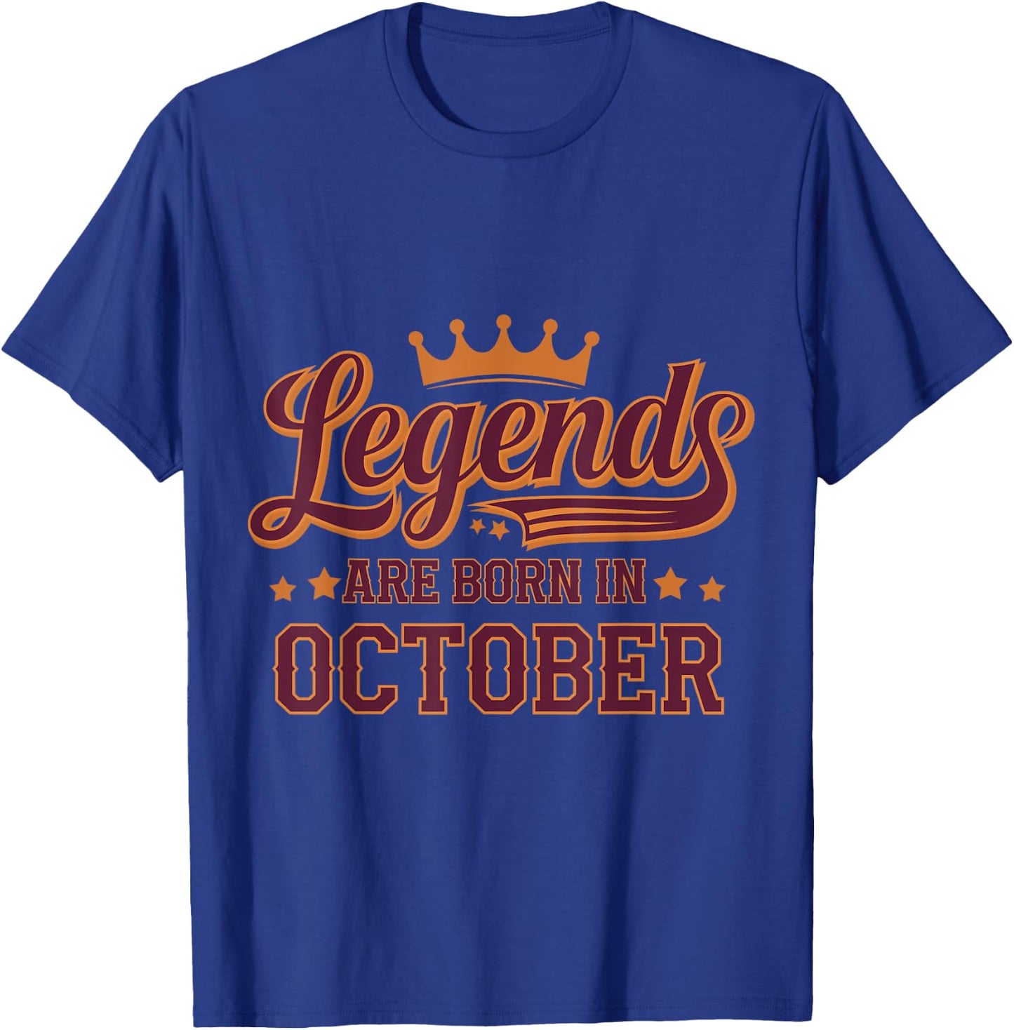 Legends Are Born October Birthday Design T-Shirt - T-Shirt | Royal