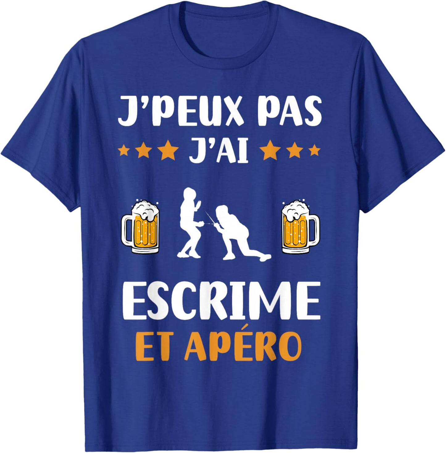 Je peux pas j'ai fencing et apéro humour fencing T-Shirt - T-Shirt | Royal