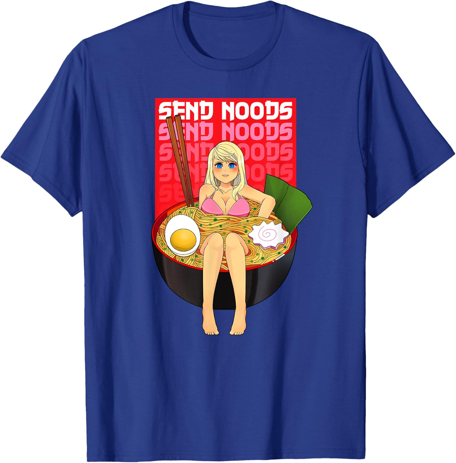 Spicy Ramen Bowl Lewd Noodle Send Noods Kawaii Ecchi Hentai T-Shirt - T-Shirt | Royal