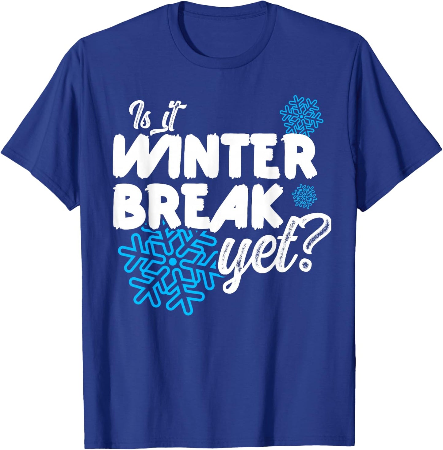 Is it already a winter break T-Shirt - T-Shirt | Royal