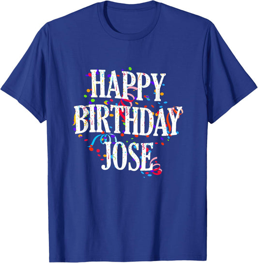 Happy Birthday Jose First Name Boys Colorful Bday T-Shirt - T-Shirt | Royal