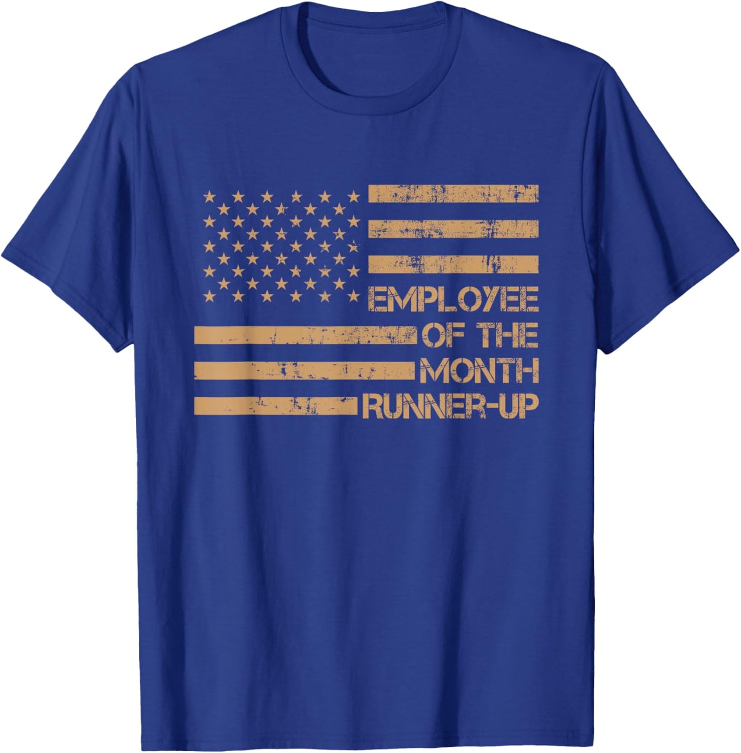Employee Of The Month Runner-up T-Shirt - T-Shirt | Royal