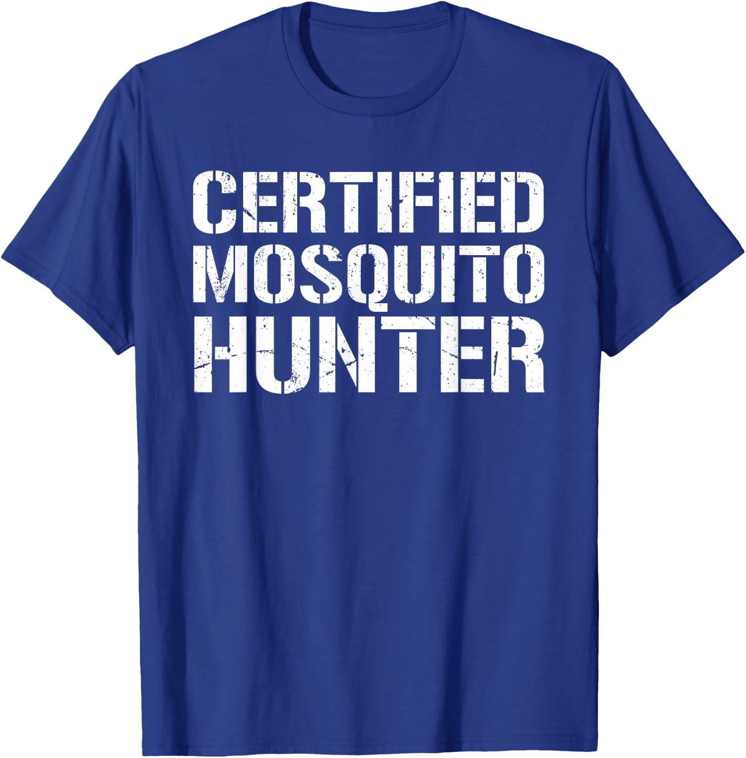 Certified Mosquito Hunter Satirical T-Shirt - T-Shirt | Royal
