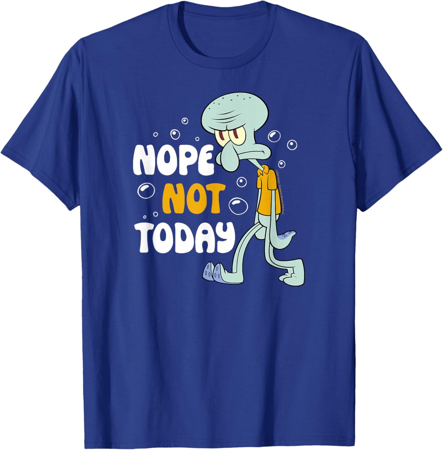 Spongebob Squarepants - Squidward Tentacles Nope Not Today T-Shirt - T-Shirt | Royal