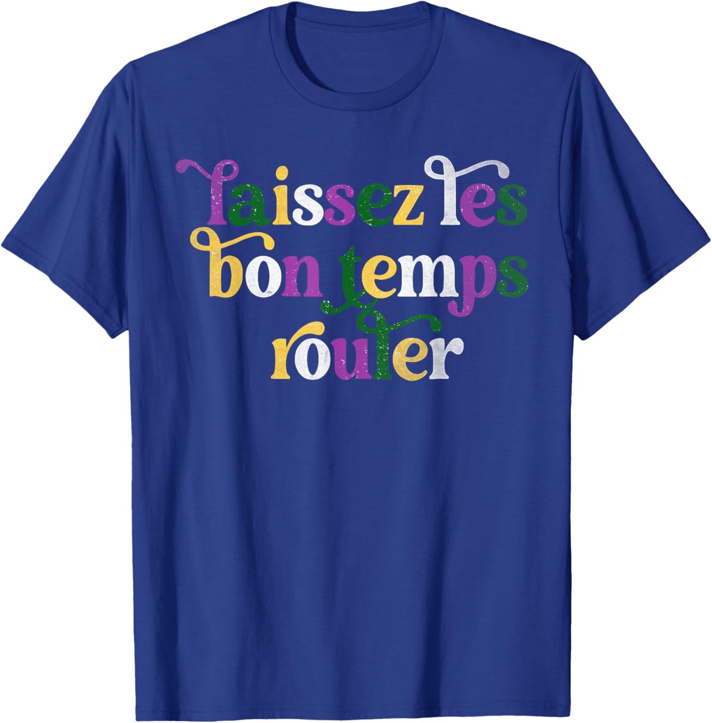 Laissez Les Bon Temps Rouler Happy Mardi Gras Fleur De Lis T-Shirt - T-Shirt | Royal
