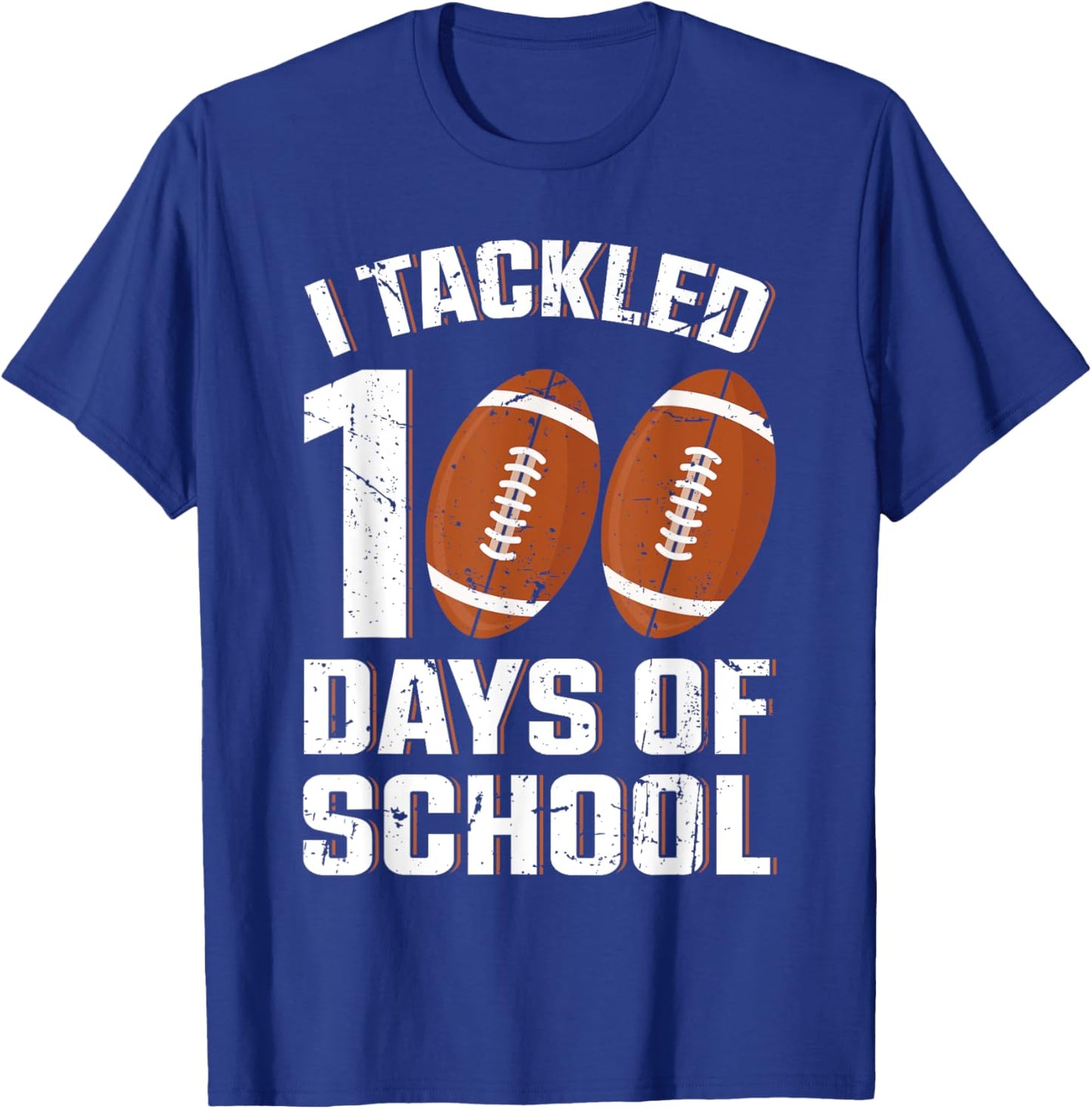 I Tackled 100 Days School Football 100th Day Student Teacher Men Women Girls Kids T-Shirt - T-Shirt | Royal