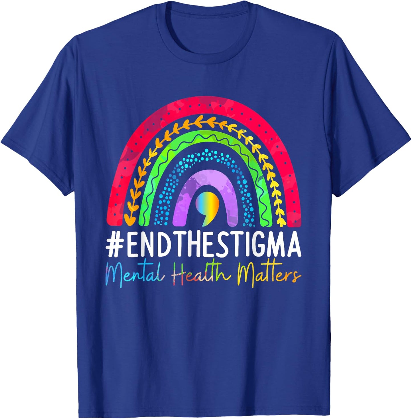 Mental-Health Matters End The Stigma Rainbow Boho T-Shirt - T-Shirt | Royal