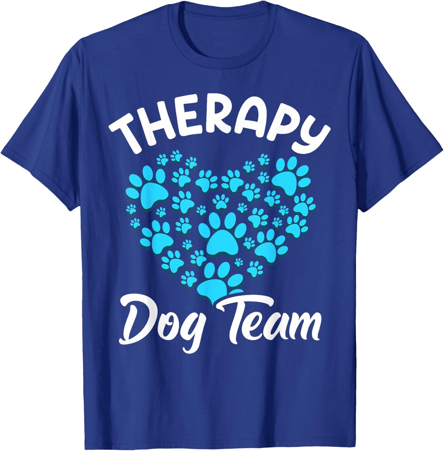 Therapy Dog Team Apparel For Animal Assisted Therapy T-Shirt - T-Shirt | Royal