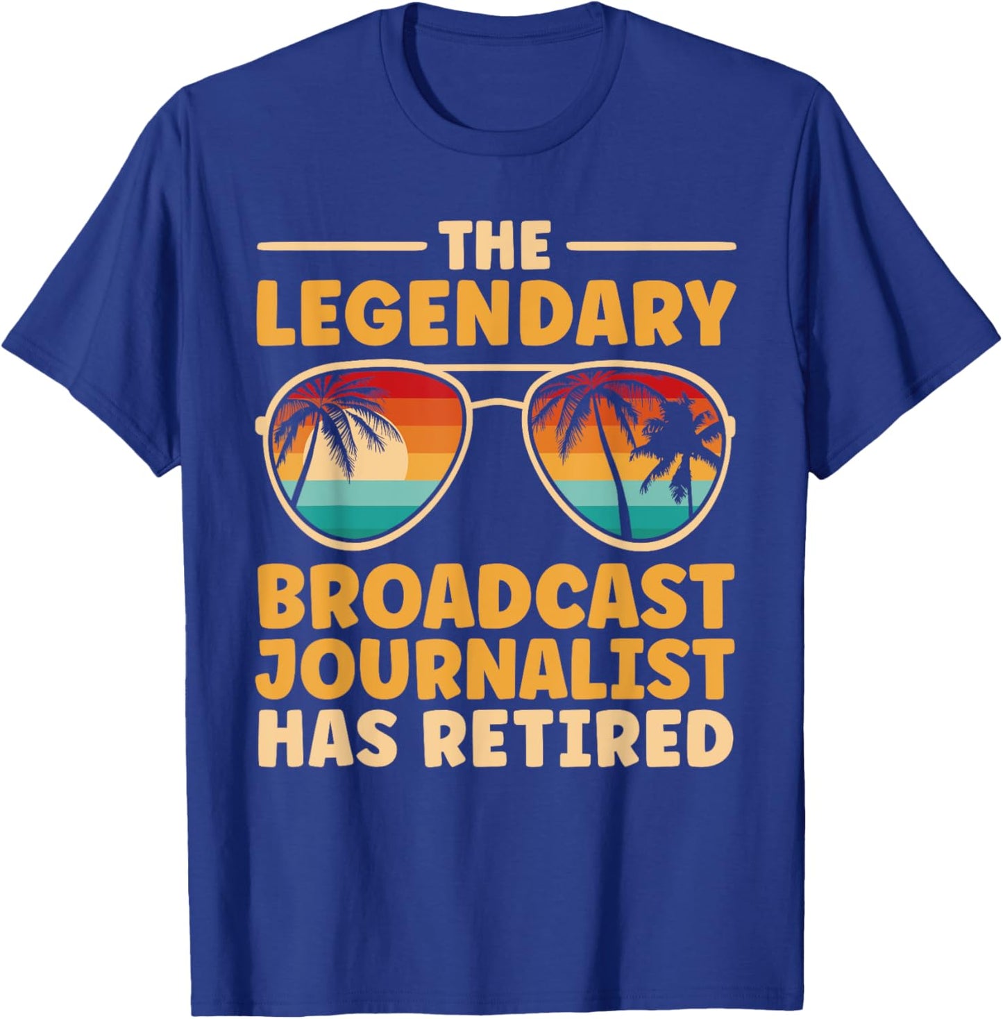 Retired Broadcast Journalist Retirement T-Shirt - T-Shirt | Royal