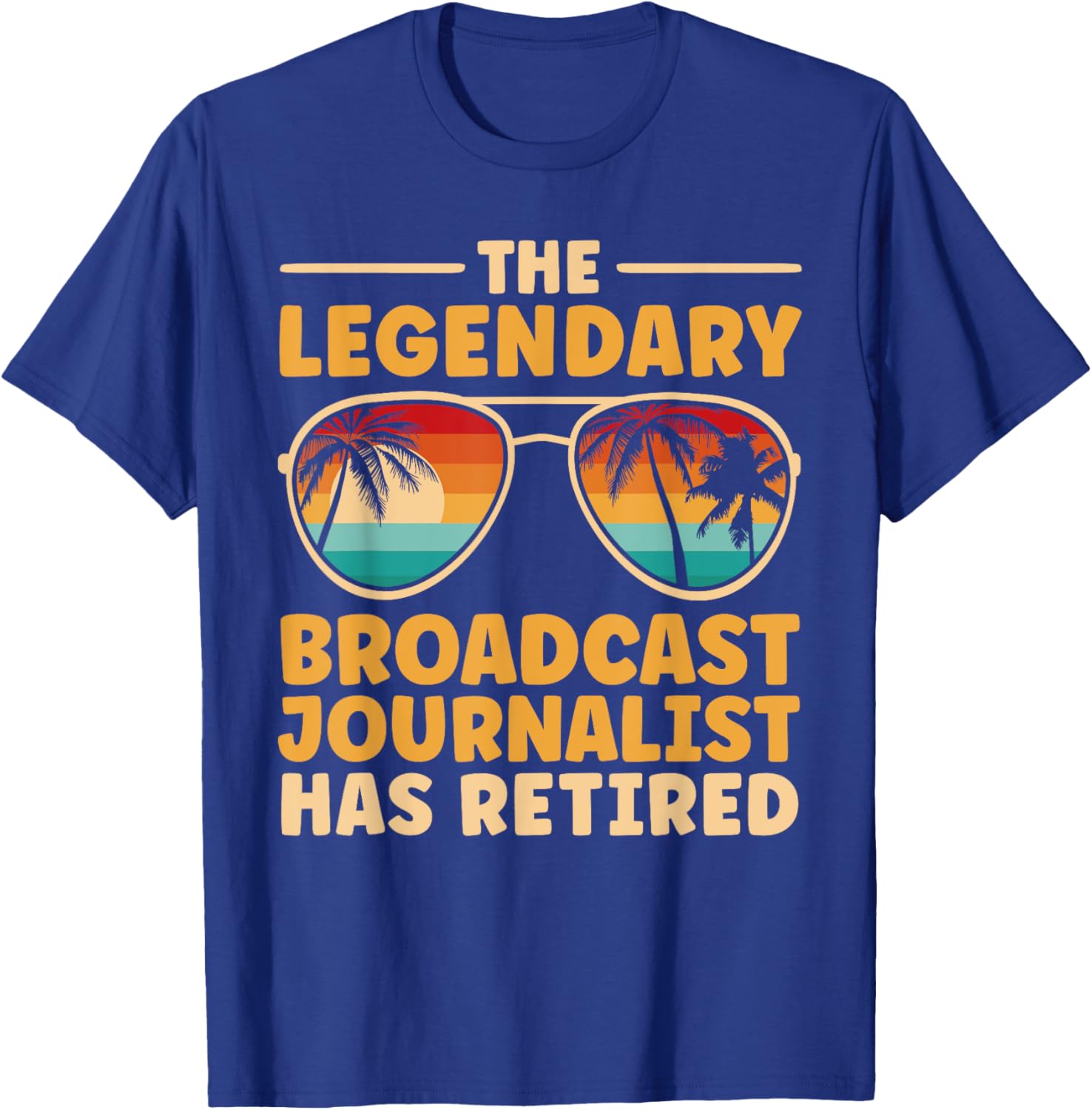 Retired Broadcast Journalist Retirement T-Shirt - T-Shirt | Royal
