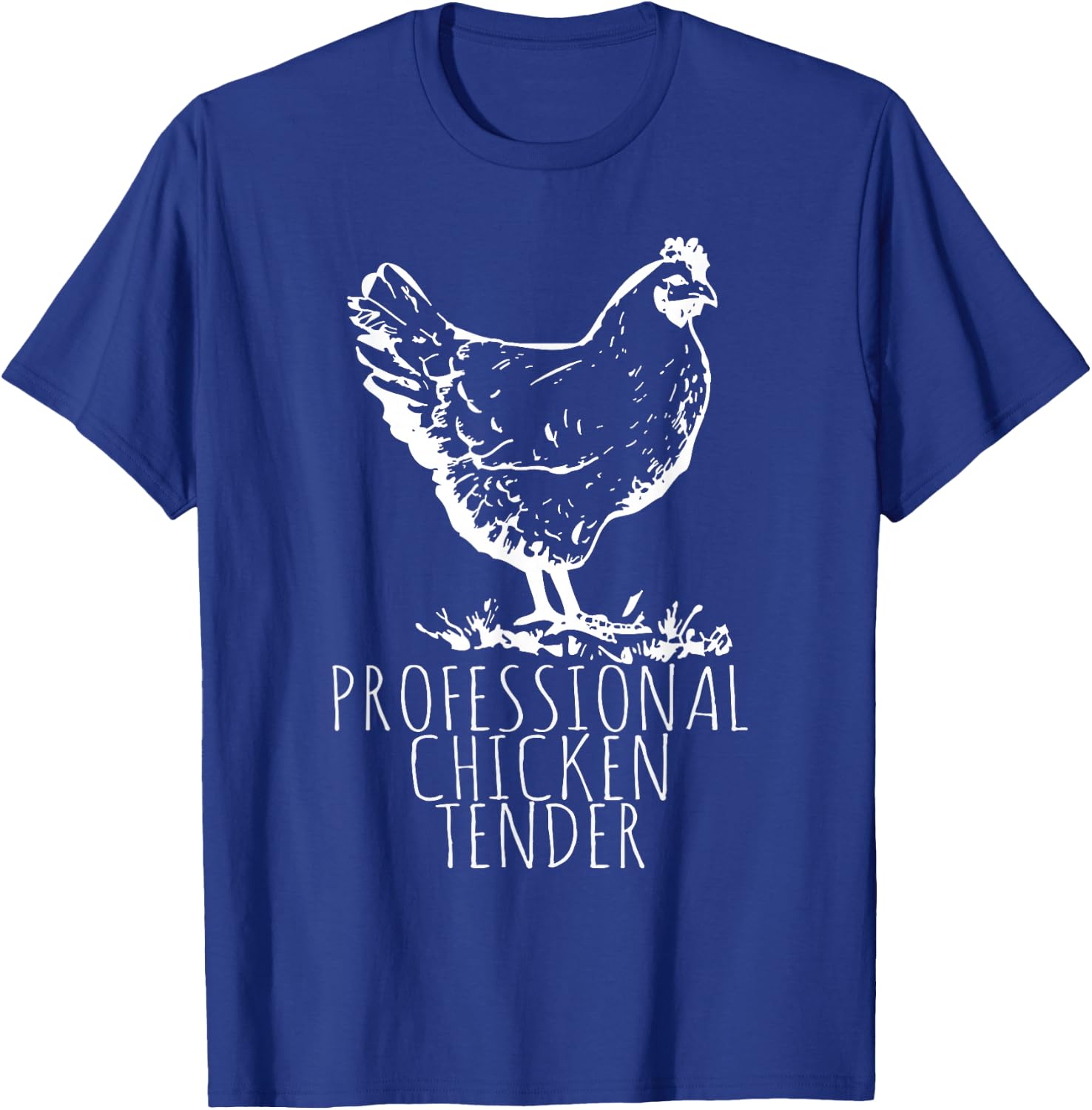 Professional Chicken Tender Crazy Chicken Lady T-Shirt - T-Shirt | Royal