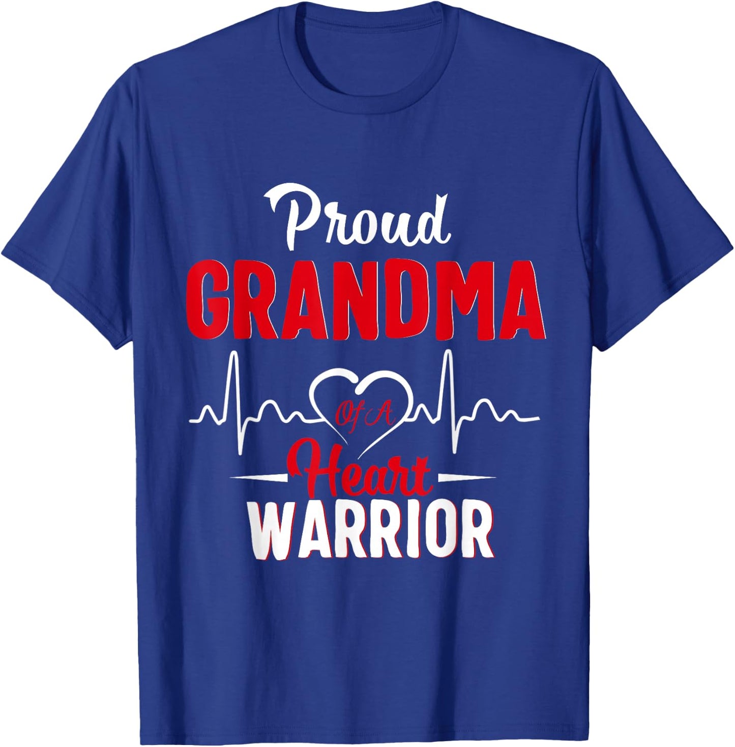 Proud Grandma of a Heart Warrior CHD Awareness shirt gift T-Shirt - T-Shirt | Royal