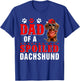 Dad of a Spoiled Dachshund Father's Day Dog Sunglasses Owner Men Women T-Shirt - T-Shirt | Royal