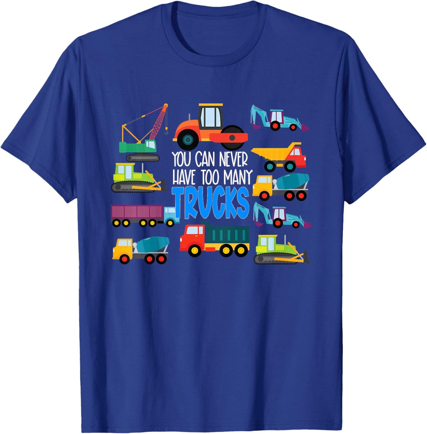 Kids You Can Never Have Too Many Trucks Funny Boys Trucks T-Shirt - T-Shirt | Royal