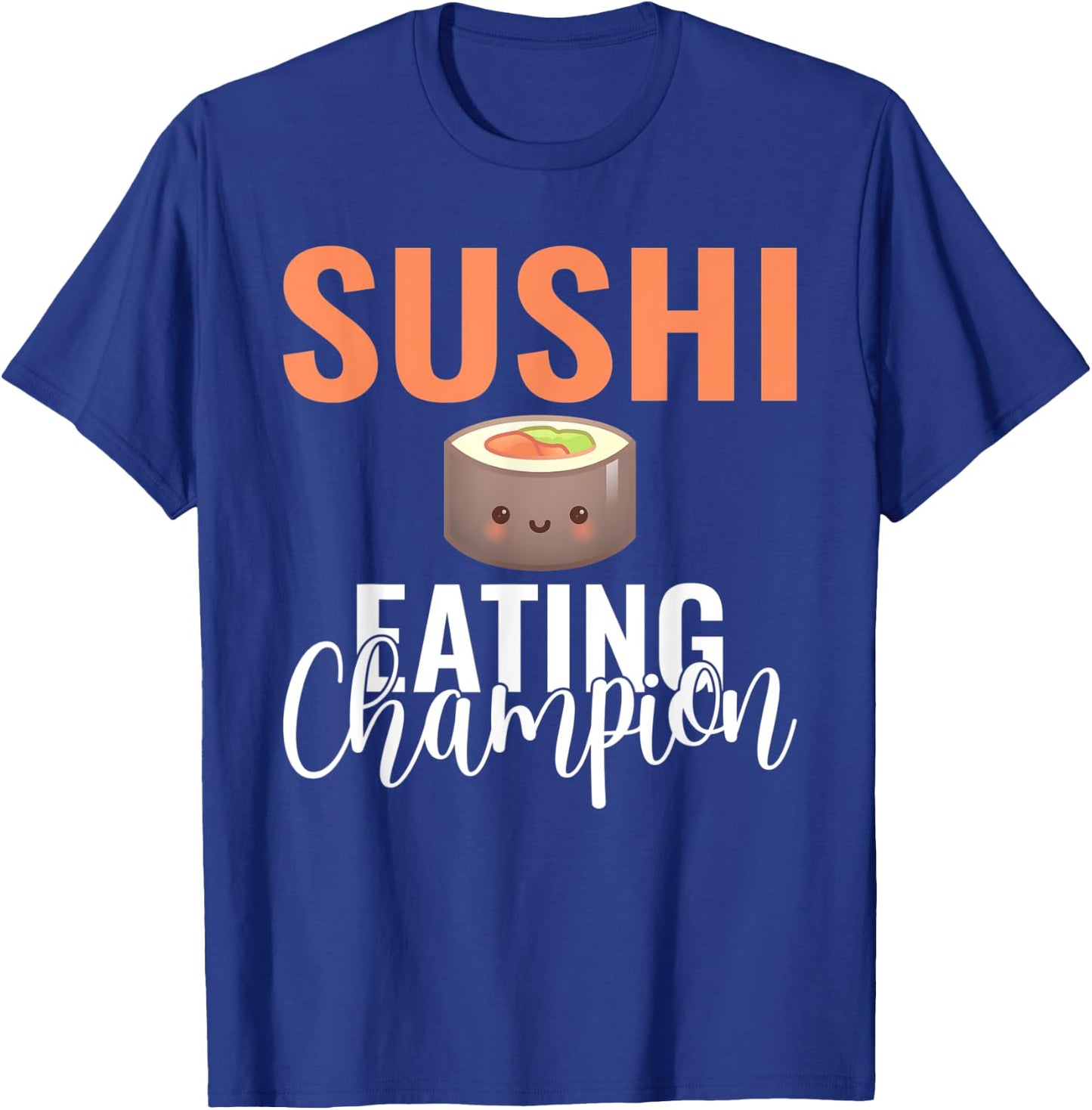 Japanese Food Sushi Eating Champion T-Shirt - T-Shirt | Royal