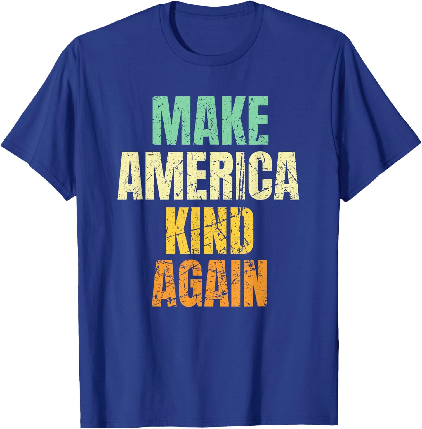 Vintage Make America Kind Again T-Shirt - T-Shirt | Royal