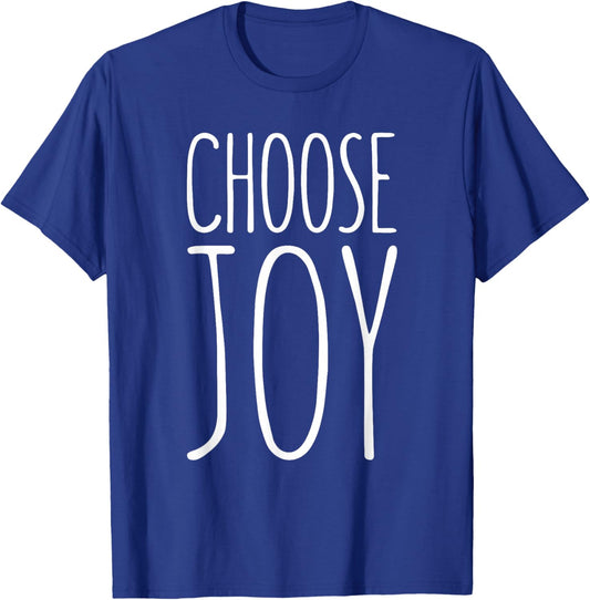 Choose Joy Shirt Kids Men Women Happy T-Shirt - T-Shirt | Royal
