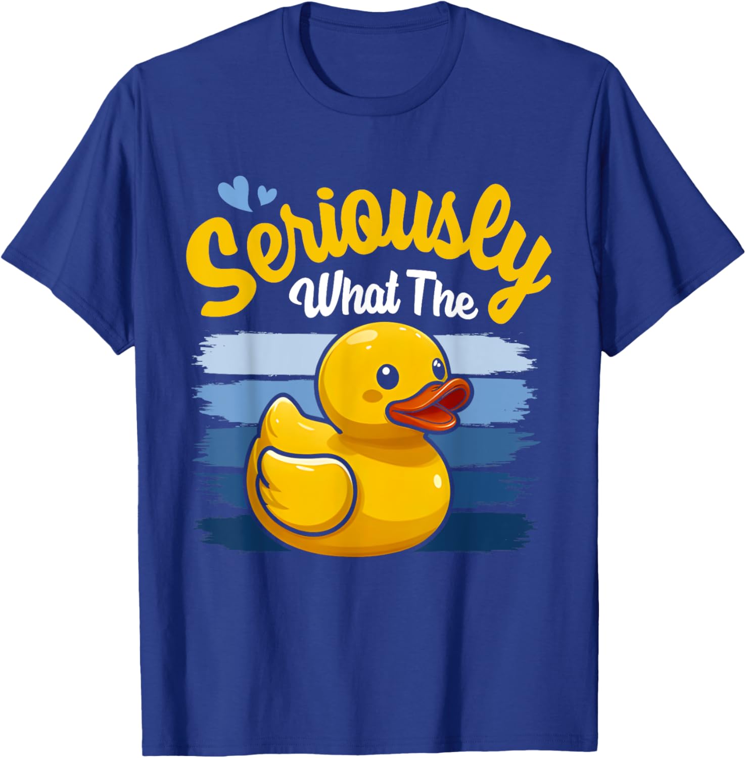 Seriously What The Duck Shirt - Funny Duck Lover T-Shirt - T-Shirt | Royal