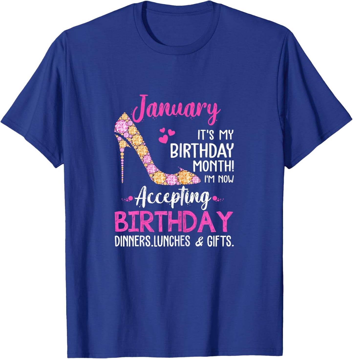 January It's my Birthday Month Women Mom Wife Gifts T-Shirt - T-Shirt | Royal