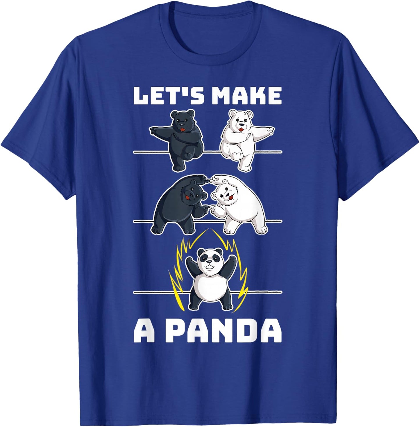 Lets Make A Panda T-Shirt - T-Shirt | Royal