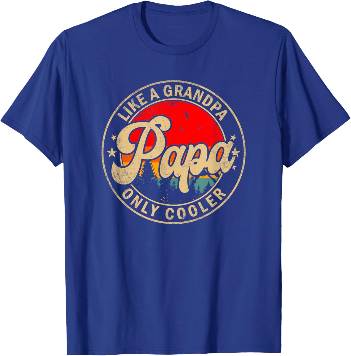 Papa Like A Grandpa Only Cooler Father's Day for Grandpa T-Shirt - T-Shirt | Royal