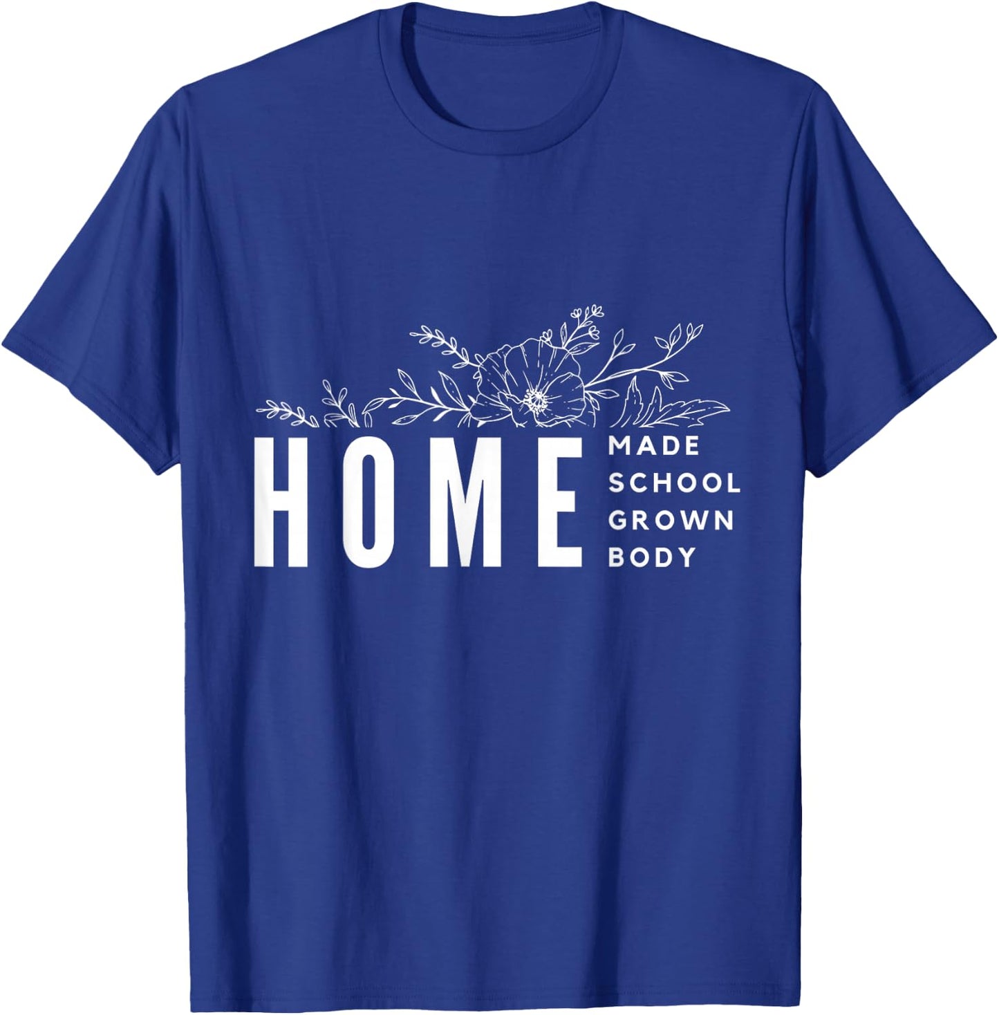 Homebody Homeschool Homemade Homegrown Gift Mom Crunchy T-Shirt - T-Shirt | Royal