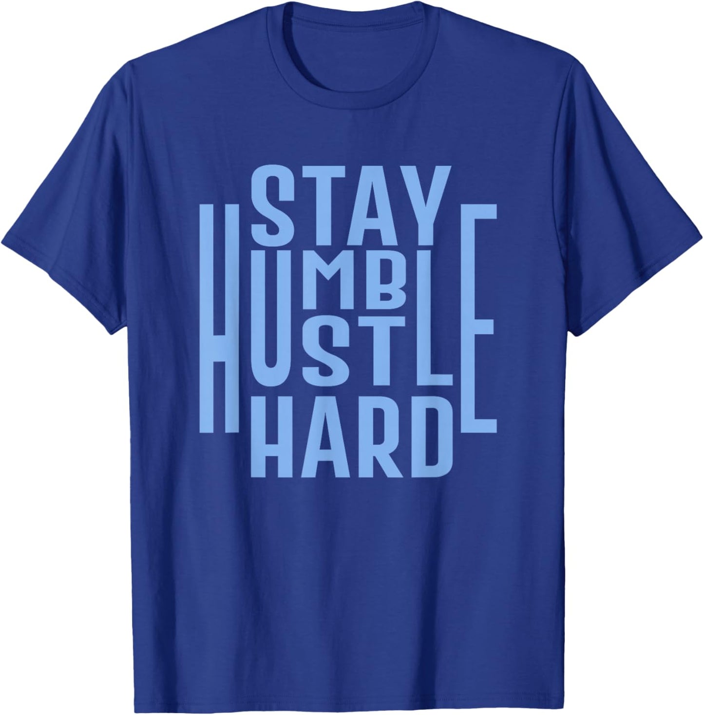 Concrete And Luxury Stay Humble University Blue T-Shirt - T-Shirt | Royal