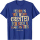 Perhaps You Were Created For Such A Time As This Esther 4:14 T-Shirt - T-Shirt | Royal