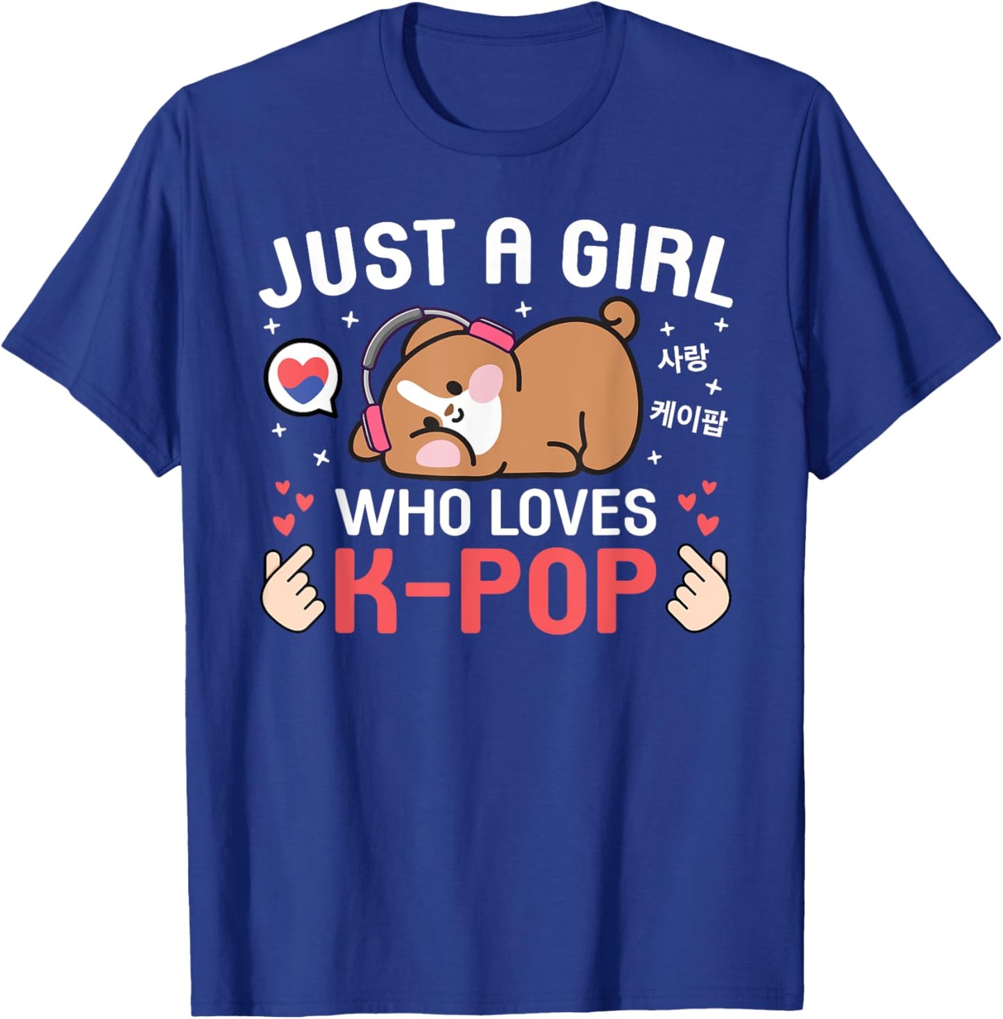 Cute Dog Kawaii Dog Korean Music Just A Girl Who Loves K-Pop T-Shirt - T-Shirt | Royal