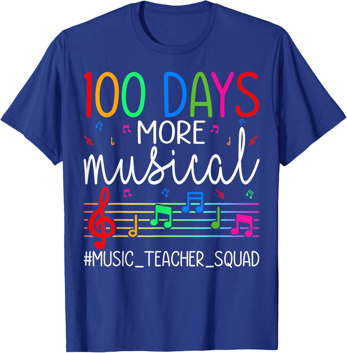 100 Days More Musical Music Teacher Squad 100th Day School T-Shirt - T-Shirt | Royal