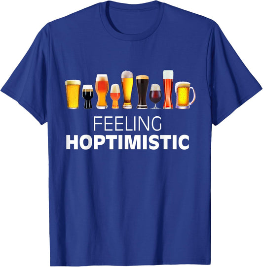Craft Beer Lover Feeling Hoptimistic T-Shirt - T-Shirt | Royal