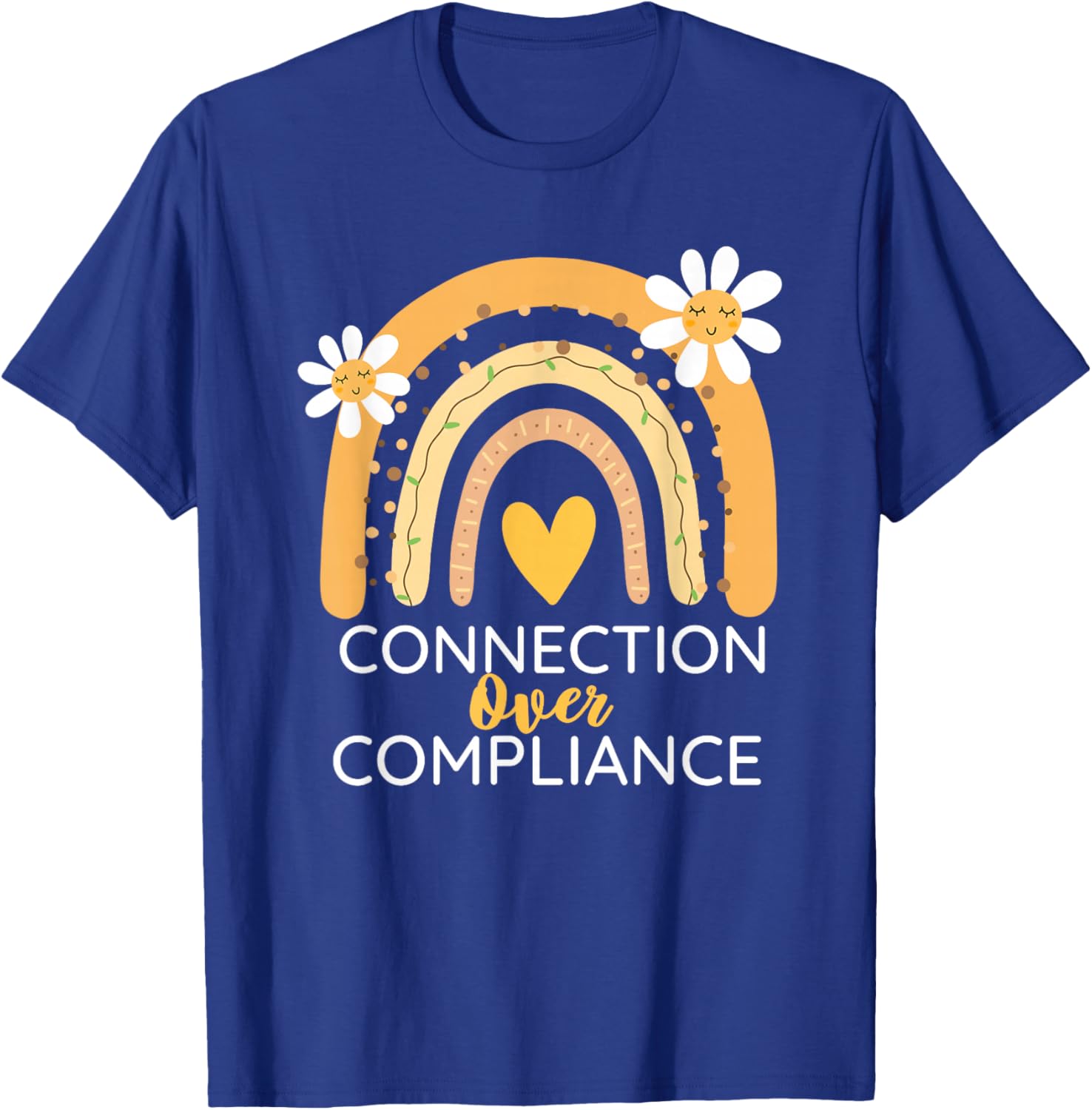 Autism Awareness Month Connection Over Compliance Support T-Shirt - T-Shirt | Royal