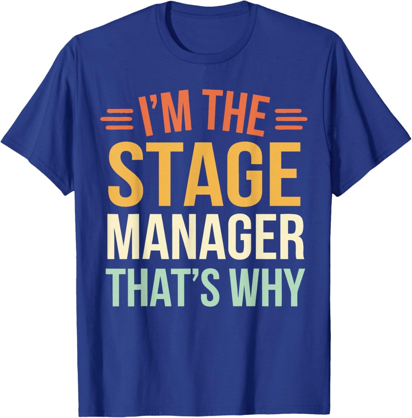 Theatre Stage Manager T-Shirt - T-Shirt | Royal