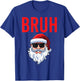 Merry Christmas Bruh Meme Funny Saying for Brother Boys Men T-Shirt - T-Shirt | Royal