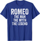 Romeo The Man The Myth The Legend Shirt First Name Romeo T-Shirt - T-Shirt | Royal