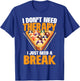 I Just Need A Break Funny Shooting Pool Billiards Player T-Shirt - T-Shirt | Royal