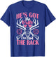 He's Got the Rifle I've Got The Rack Hunting T-Shirt - T-Shirt | Royal