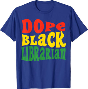 Dope Black Librarian Library Science Major Graduation 2024 T-Shirt - T-Shirt | Royal