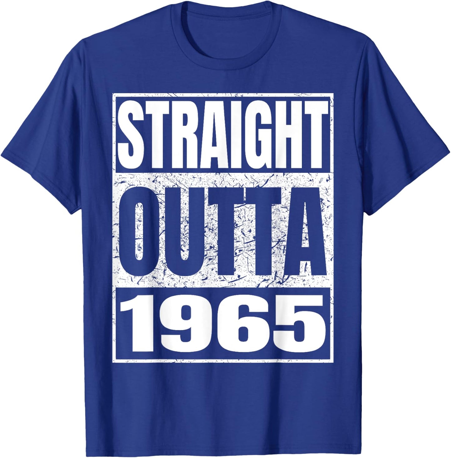 Straight Outta 1965 Birth Of Birthday Born in 1965 Vintage T-Shirt - T-Shirt | Royal
