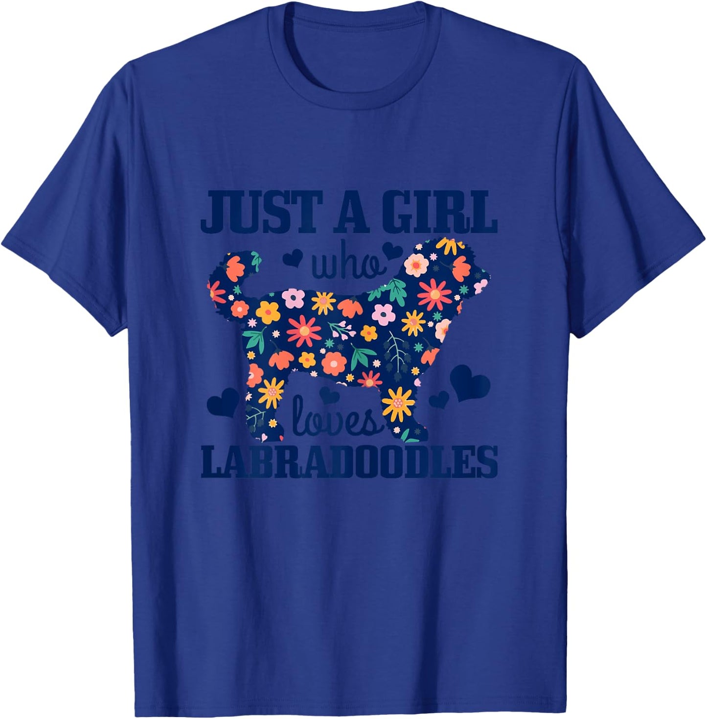 Just A Girl Who Loves Labradoodles Dog Funny Gift T-Shirt - T-Shirt | Royal
