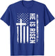 He Is Risen Christian Faith Religious Jesus Cross T-Shirt - T-Shirt | Royal